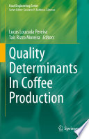 Quality Determinants In Coffee Production [E-Book] /