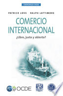 Comercio Internacional [E-Book]: ¿Libre, Justo y Abierto? /