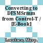 Converting to DFSMSrmm from Control-T / [E-Book]
