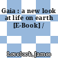 Gaia : a new look at life on earth [E-Book] /