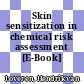 Skin sensitization in chemical risk assessment [E-Book]