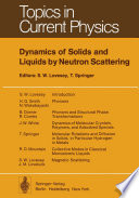 Dynamics of Solids and Liquids by Neutron Scattering [E-Book] /