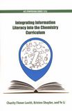 Integrating information literacy into the chemistry curriculum : Biennial Conference on Chemical Education, Allendale, Michigan, 2014.08 /