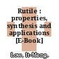 Rutile : properties, synthesis and applications [E-Book] /