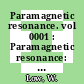 Paramagnetic resonance. vol 0001 : Paramagnetic resonance: international conference. 0001 : Jerusalem, 16.07.62-20.07.62.