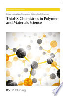 Thiol-X chemistries in polymer and materials science / [E-Book]