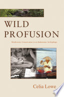 Wild profusion : biodiversity conservation in an Indonesian archipelago [E-Book] /