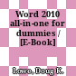 Word 2010 all-in-one for dummies / [E-Book]