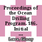Proceedings of the Ocean Drilling Program. 186. Initial reports : Western Pacific geophysical observatories : covering leg 186 of the cruises of the drilling vessel JOIDES results, Yokohama, Japan, to Yokohama, Japan sites 1150 and 1151 , 14 June - 14 August 1999 /