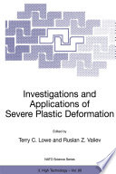 Investigations and Applications of Severe Plastic Deformation [E-Book] /
