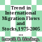 Trend in International Migration Flows and Stocks,1975-2005 [E-Book] /