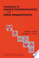 Handbook of hazard communication and osha requirements : Compliance guide for the federal right to know standard.