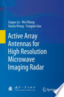 Active Array Antennas for High Resolution Microwave Imaging Radar [E-Book] /