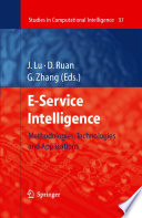 E-Service Intelligence [E-Book] : Methodologies, Technologies and Applications /