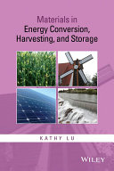 Materials in energy conversion, harvesting, and storage [E-Book] /
