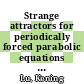 Strange attractors for periodically forced parabolic equations [E-Book] /