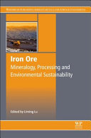 Iron ore : mineralogy, processing and environmental sustainability [E-Book] /