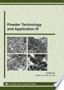 Powder technology and application III : selected, peer reviewed papers from the 2010 International Forum on Powder Technology & Application, Qingdao China 22-24 July 2010 [E-Book] /