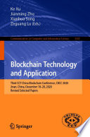 Blockchain Technology and Application [E-Book] : Third CCF China Blockchain Conference, CBCC 2020, Jinan, China, December 18-20, 2020, Revised Selected Papers /