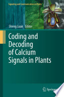 Coding and Decoding of Calcium Signals in Plants [E-Book] /