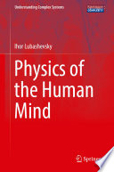 Physics of the Human Mind [E-Book] /