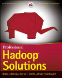 Professional hadoop solutions [E-Book] /
