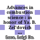 Advances in combustion science : in honor of Ya. B. Zel'dovich [E-Book] /