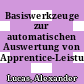 Basiswerkzeuge zur automatischen Auswertung von Apprentice-Leistungsdaten [E-Book]/
