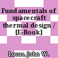 Fundamentals of spacecraft thermal design / [E-Book]