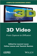 3D video : from capture to diffusion [E-Book] /