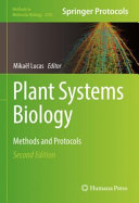 Plant Systems Biology [E-Book] : Methods and Protocols /