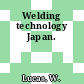 Welding technology Japan.