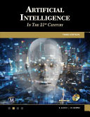 Artificial Intelligence in the 21st Century [E-Book]