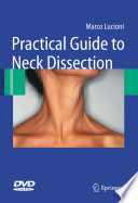 Practical Guide to Neck Dissection [E-Book] /