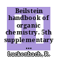 Beilstein handbook of organic chemistry. 5th supplementary series, vol. 21, pt. 11 : covering the literature from 1960 - 1979.