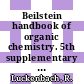 Beilstein handbook of organic chemistry. 5th supplementary series, vol. 25, pt. 16 : covering the literature from 1960 - 1979.