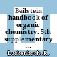 Beilstein handbook of organic chemistry. 5th supplementary series, vol. 27, pt. 3 : covering the literature from 1960 - 1979.