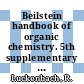 Beilstein handbook of organic chemistry. 5th supplementary series, vol. 27, pt. 8 : covering the literature from 1960 - 1979.
