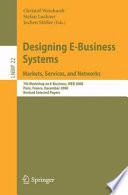 Designing E-Business Systems. Markets, Services, and Networks [E-Book] : 7th Workshop on E-Business, WEB 2008, Paris, France, December 13, 2008, Revised Selected Papers /