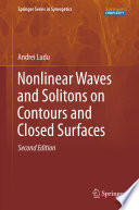 Nonlinear Waves and Solitons on Contours and Closed Surfaces [E-Book] /