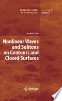 NonlinearWaves and Solitons on Contours and Closed Surfaces [E-Book] /