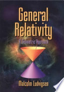 General relativity : a geometric approach /