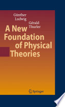 A New Foundation of Physical Theories [E-Book] /