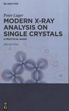 Modern X-ray analysis on single crystals : a practical guide /