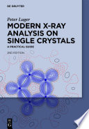 Modern X-ray analysis on single crystals : a practical guide [E-Book] /