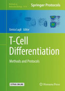T-Cell Differentiation [E-Book] : Methods and Protocols /