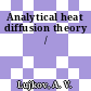 Analytical heat diffusion theory /