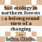 Soil ecology in northern forests : a belowground view of a changing world [E-Book] /