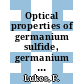 Optical properties of germanium sulfide, germanium selenide, tin sulfide and tin selenide.