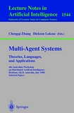 Multi-Agent Systems. Theories, Languages and Applications [E-Book] : 4th Australian Workshop on Distributed Artificial Intelligence, Brisbane, QLD, Australia, July 13, 1998, Proceedings /